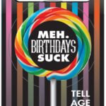 Birthdays Suck Meh Lollipop