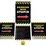 Drinking With Stupid