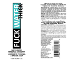 Fuck Water Thick 4oz Clear Water Based Lubricant
