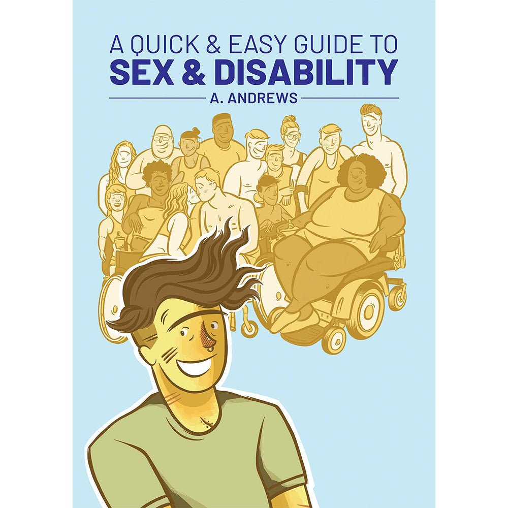 a-quick-easy-guide-to-sex-disability A Quick & Easy Guide to Sex & Disability - Image 1