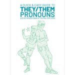 A Quick & Easy Guide to They/Them Pronouns