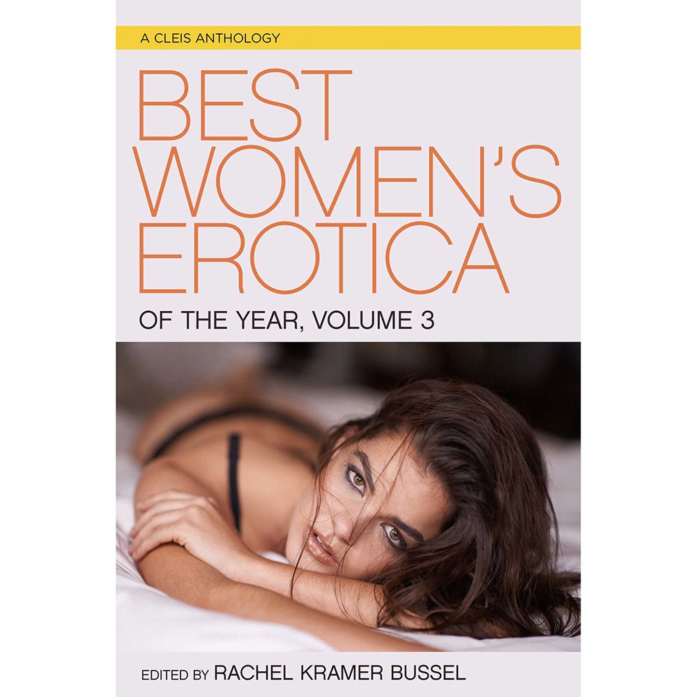 best-womens-erotica-of-the-year-volume-3 Best Women''s Erotica of the Year, Volume 3 - Image 1