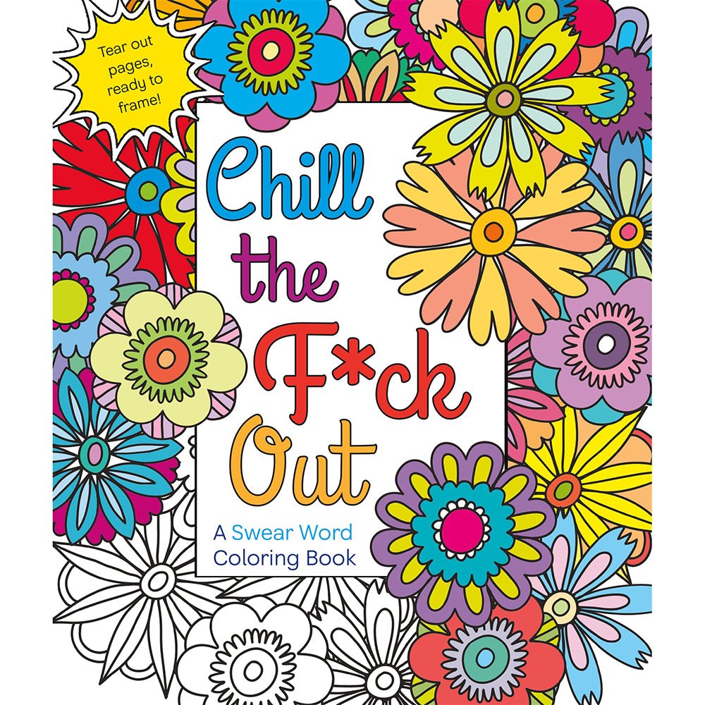 chill-the-fck-out-coloring-book Chill the F*ck Out Coloring Book - Image 1