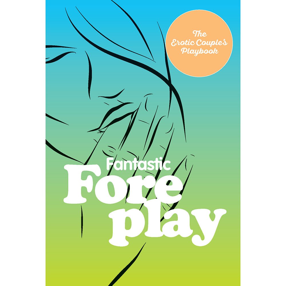 fantastic-foreplay60-sexy-ideas Fantastic Foreplay: 60 Sexy Ideas - Image 1