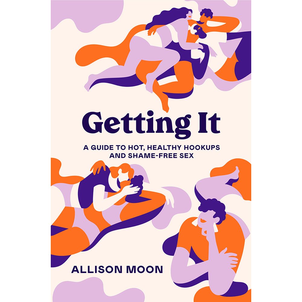 getting-it-a-guide-to-hot-healthy-hookups-and-shame-free-sex Getting It: A Guide to Hot, Healthy Hookups and Shame-Free Sex - Image 1