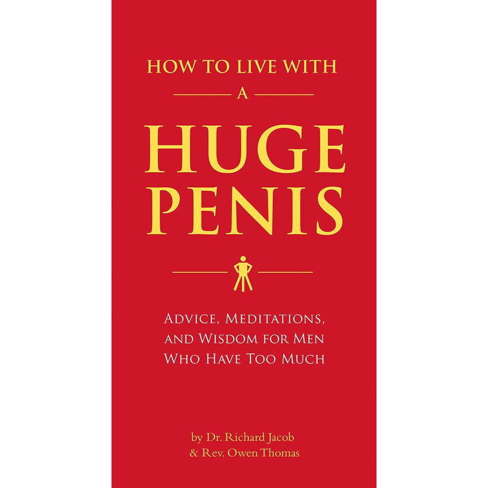 how-to-live-with-a-huge-penis How to Live with a Huge Penis - Image 1