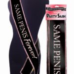 Same Penis Forever Sash