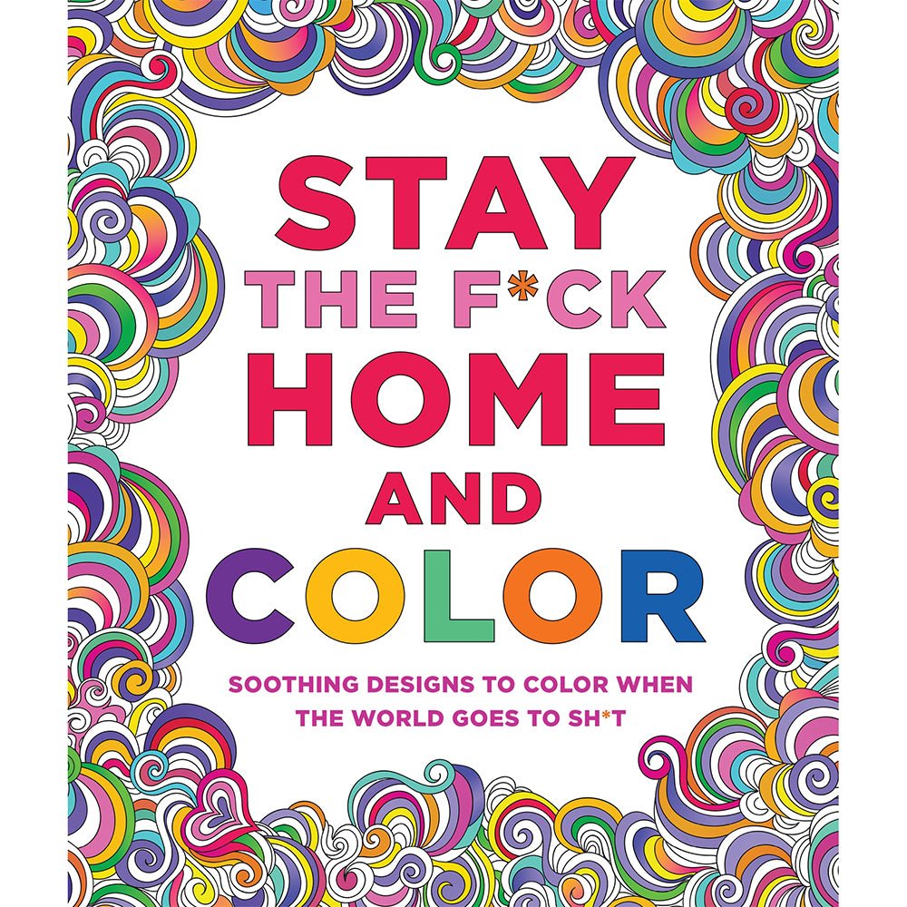 stay-the-fck-home-and-color-coloring-book Stay the F*ck Home and Color Coloring Book - Image 1