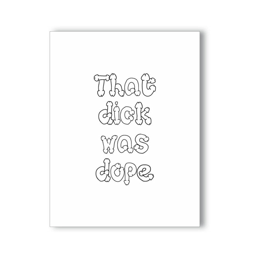 that-dick-was-dope-naughty-kard That Dick Was Dope Naughty Kard - Image 1