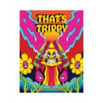 That''s Trippy Coloring Book