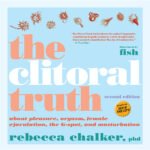 The Clitoral Truth, Second Edition