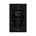 The Sleeping Beauty Trilogy by Anne Rice