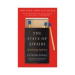 The State of Affairs: Rethinking Infidelity