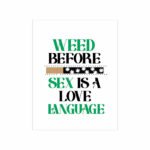 Weed Sex Love Language One Hitter Kard