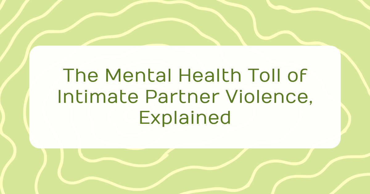 cover mental health consequences intimate partner violence