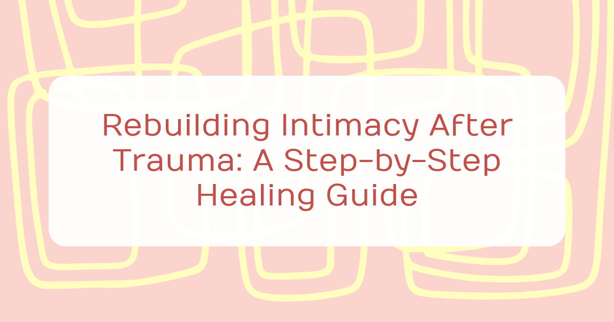 cover rebuilding intimacy after trauma